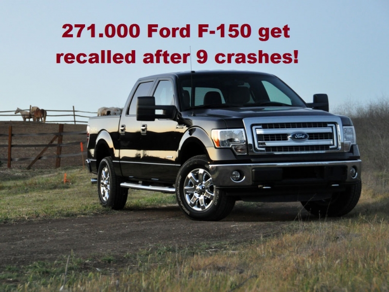  271.000 Ford F-150 get recalled after 9 crashes!